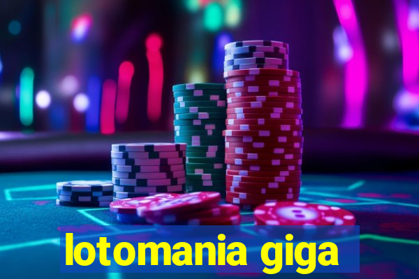 lotomania giga