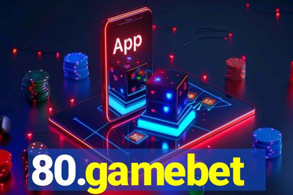 80.gamebet