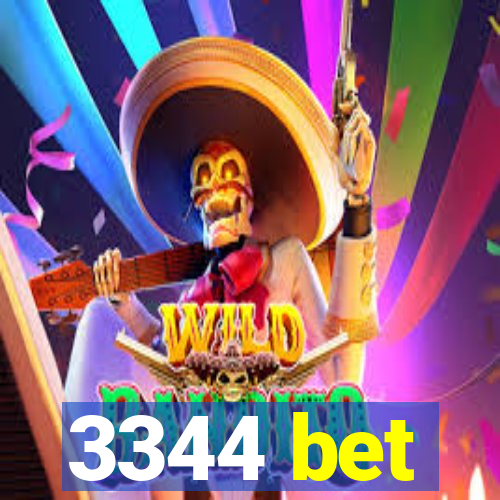 3344 bet