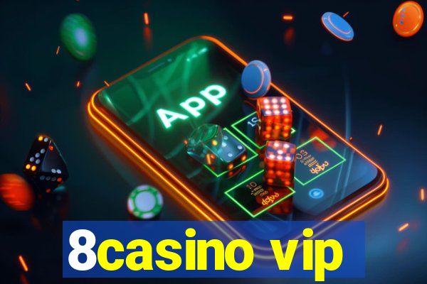 8casino vip