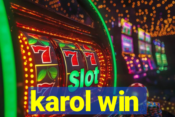 karol win