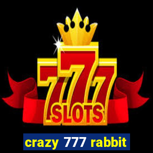 crazy 777 rabbit