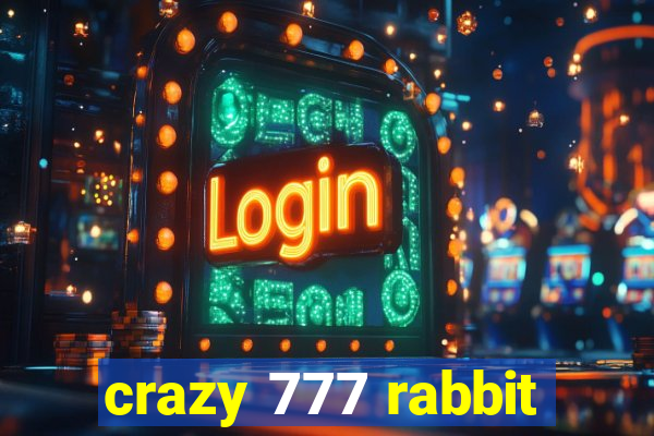 crazy 777 rabbit