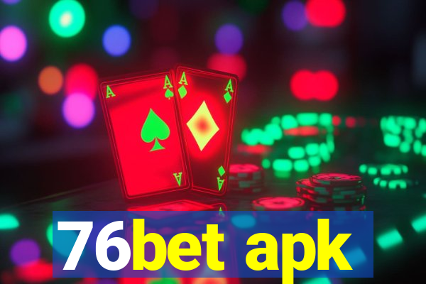 76bet apk