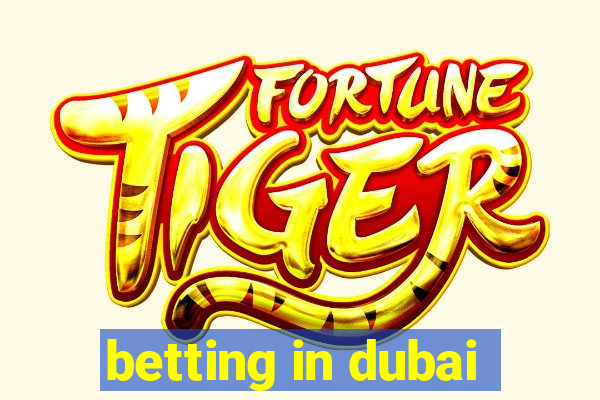 betting in dubai