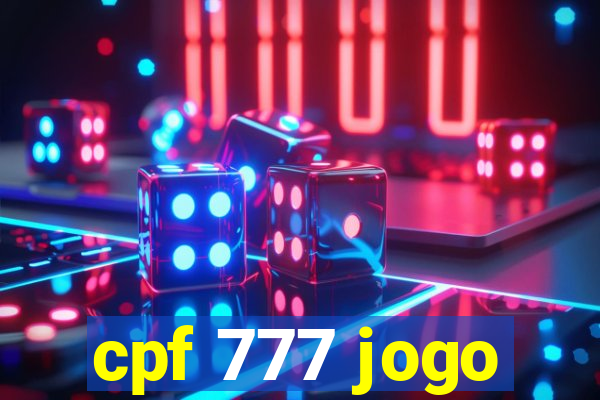 cpf 777 jogo