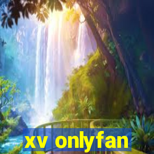 xv onlyfan