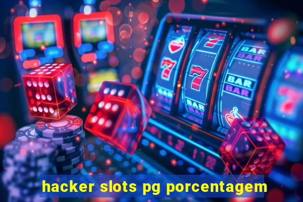 hacker slots pg porcentagem