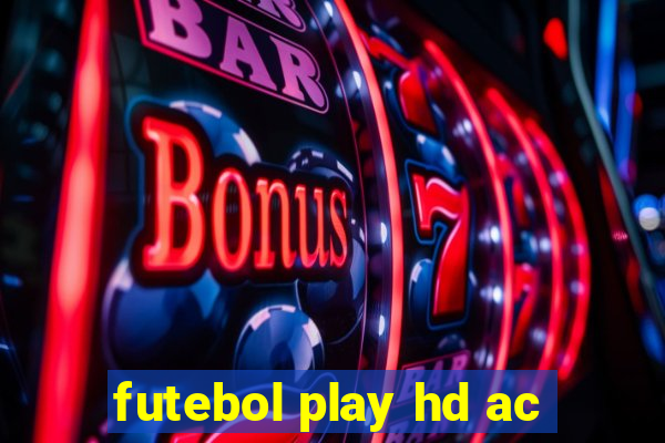 futebol play hd ac