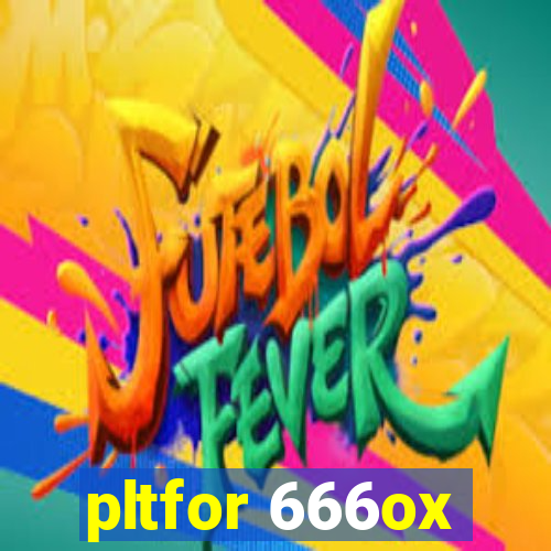 pltfor 666ox