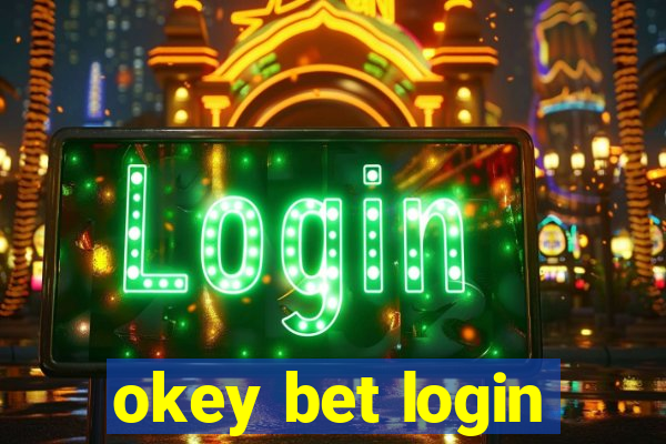 okey bet login