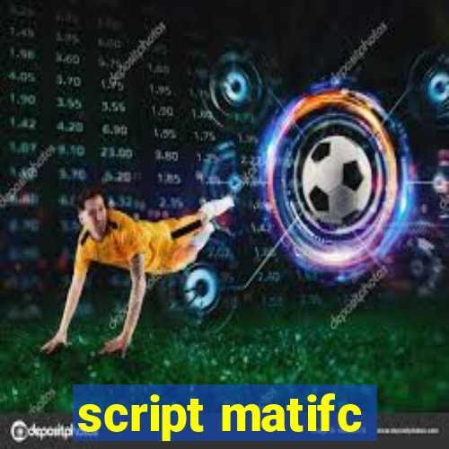 script matifc