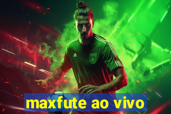 maxfute ao vivo