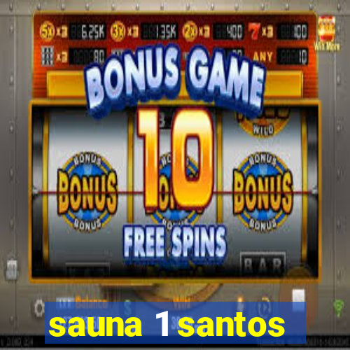 sauna 1 santos