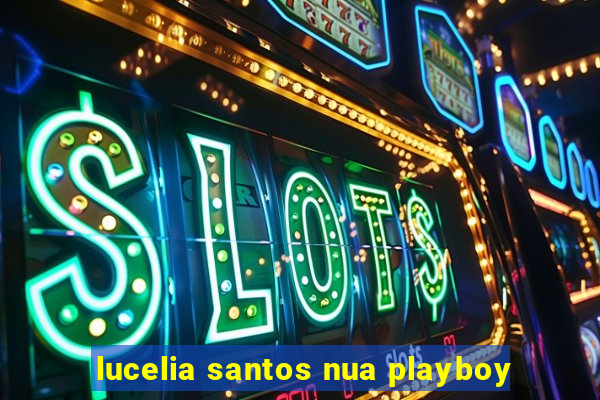 lucelia santos nua playboy