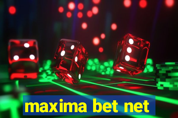 maxima bet net