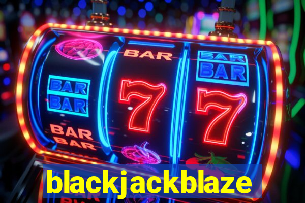 blackjackblaze