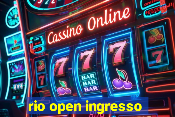 rio open ingresso