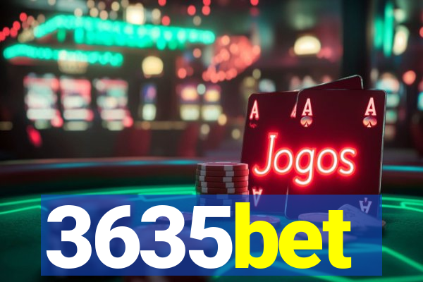 3635bet