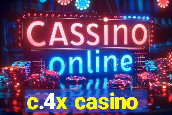 c.4x casino