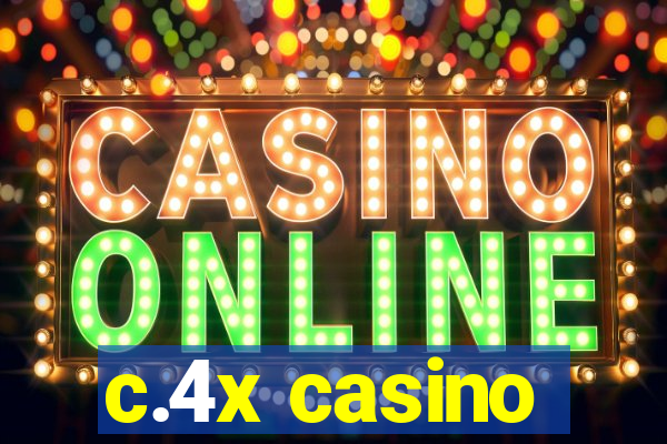 c.4x casino