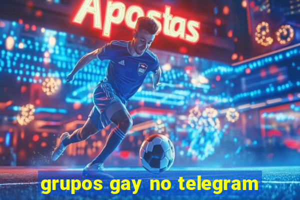 grupos gay no telegram