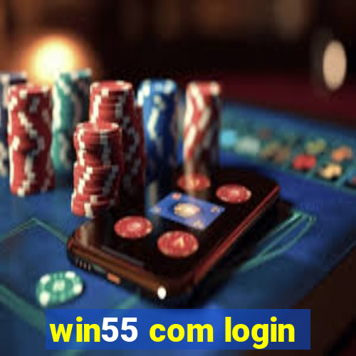 win55 com login