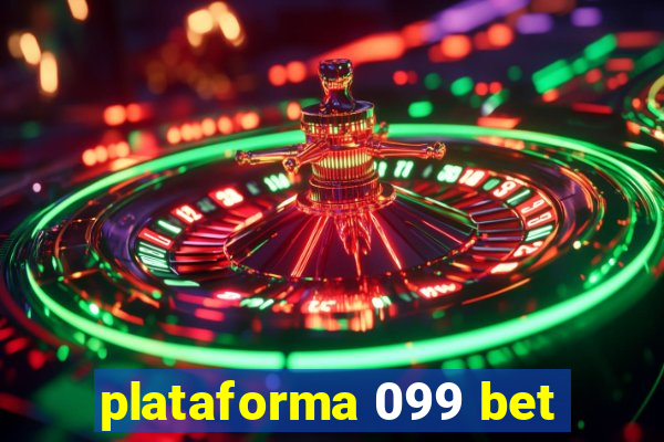 plataforma 099 bet