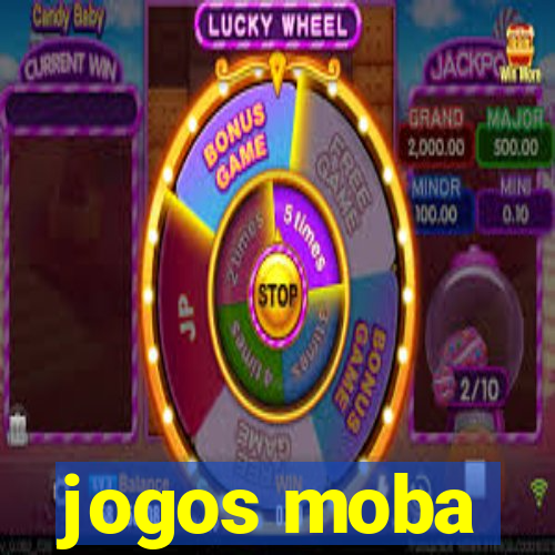 jogos moba