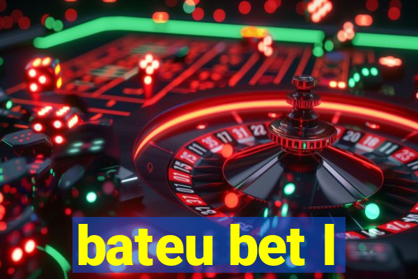 bateu bet l