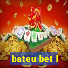 bateu bet l