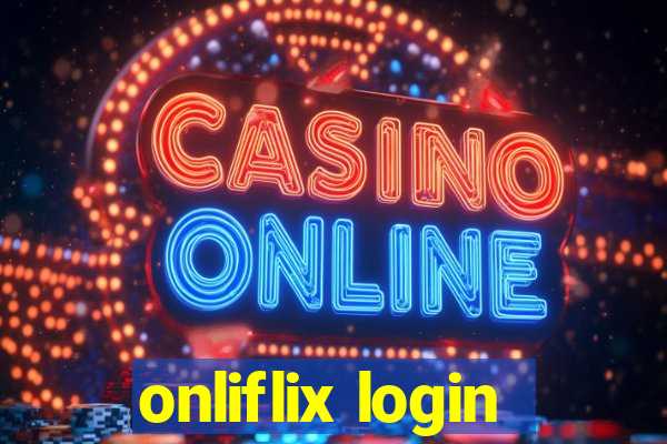 onliflix login