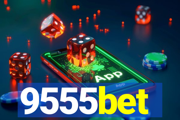 9555bet