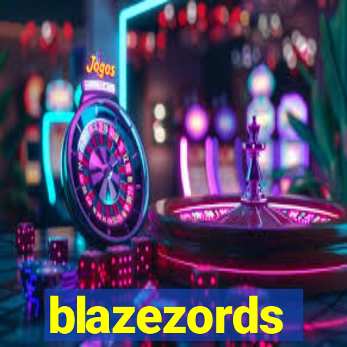 blazezords