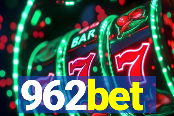 962bet