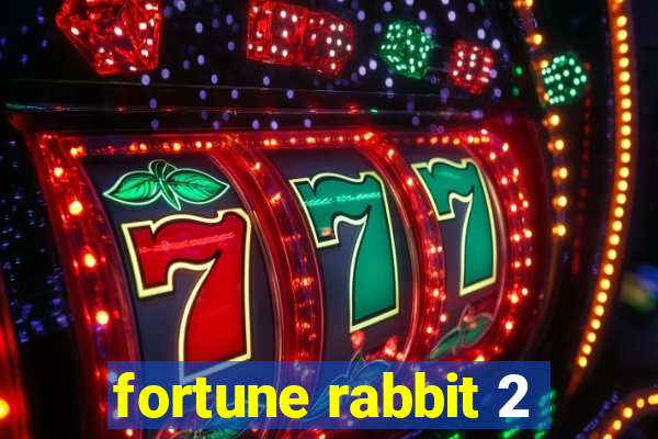 fortune rabbit 2