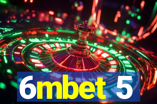 6mbet 5