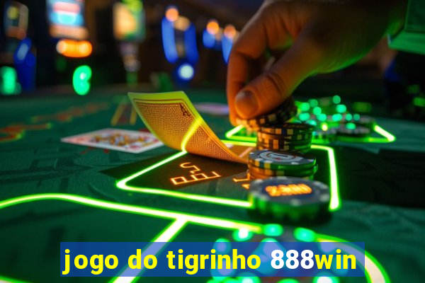 jogo do tigrinho 888win