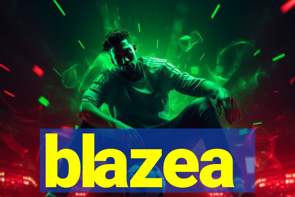 blazea