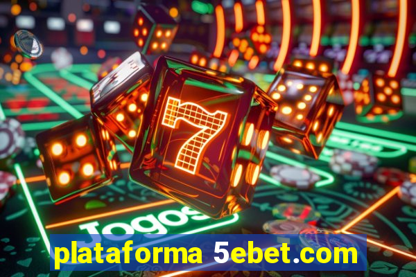 plataforma 5ebet.com