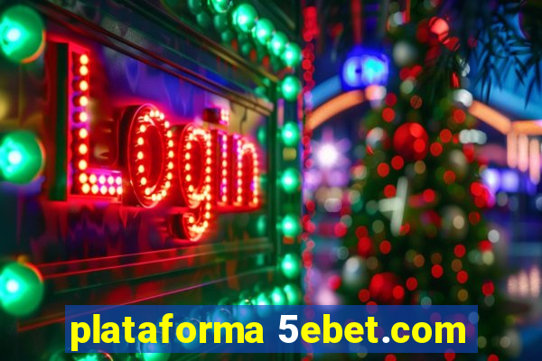 plataforma 5ebet.com