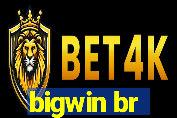 bigwin br