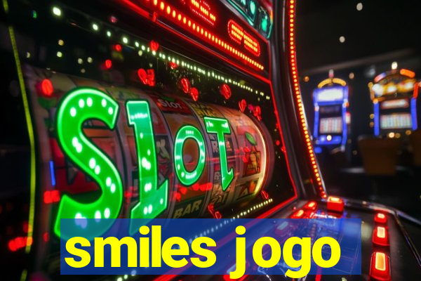 smiles jogo