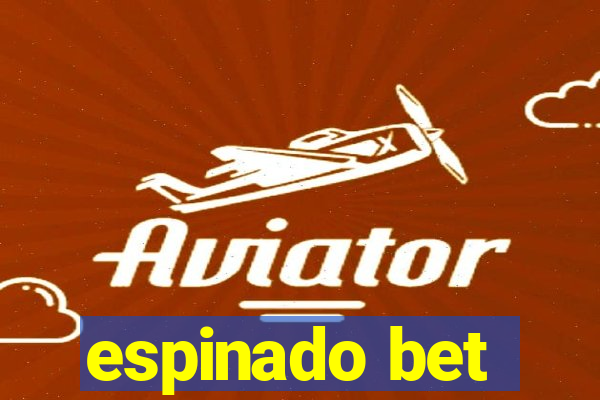 espinado bet