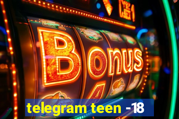 telegram teen -18