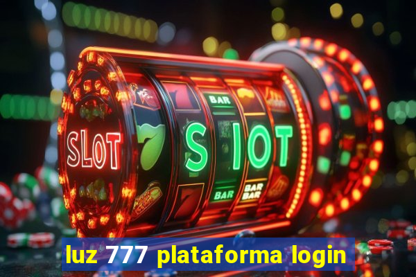 luz 777 plataforma login