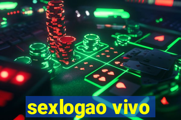 sexlogao vivo