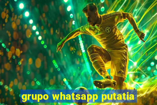 grupo whatsapp putatia