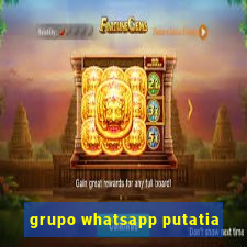 grupo whatsapp putatia