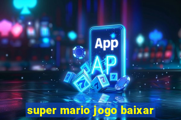 super mario jogo baixar